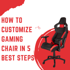 how-to-customize-a-gaming-chair